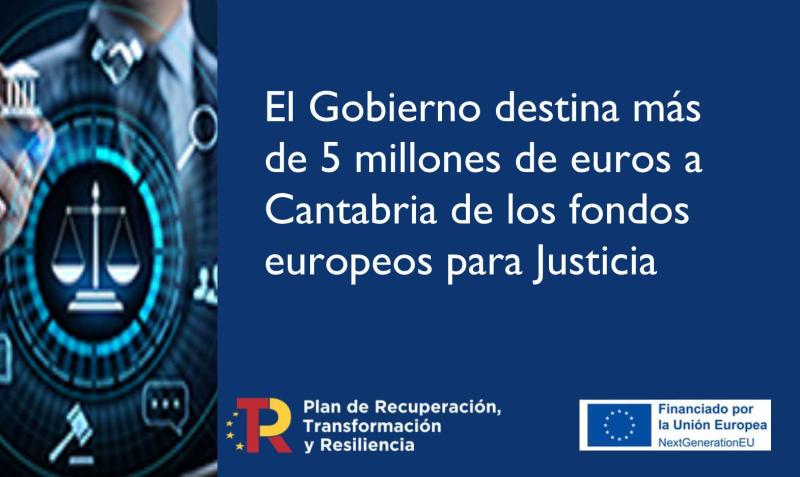 El Gobierno destina más de 5 millones de euros a Cantabria de los fondos europeos para Justicia