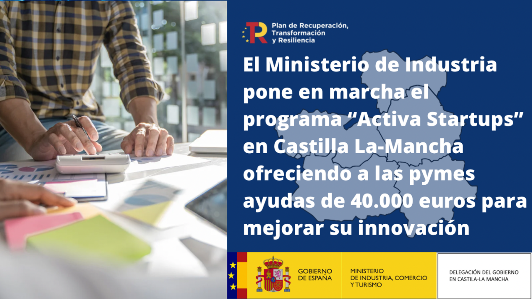 El Ministerio de Industria pone en marcha el programa “Activa Startups” en Castilla La-Mancha ofreciendo a las pymes ayudas de 40.000 euros para mejorar su innovación 