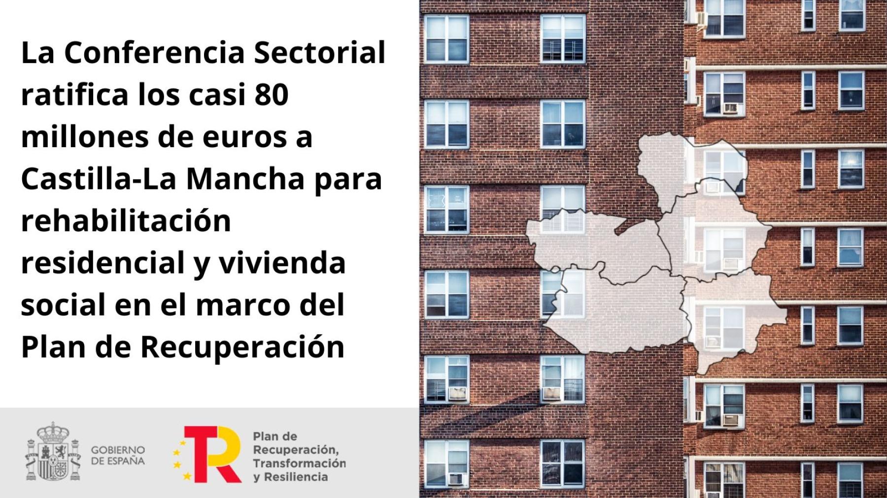La Conferencia Sectorial ratifica los casi 80 millones de euros a Castilla-La Mancha para rehabilitación residencial y vivienda social en el marco del Plan de Recuperación