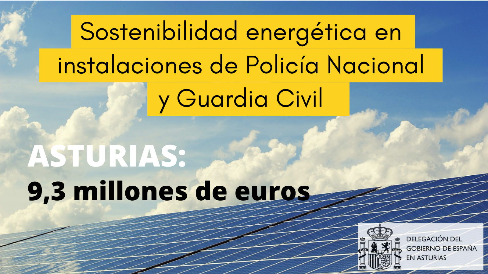 El Gobierno invierte 9,3 millones de euros en Asturias para sostenibilidad energética en instalaciones de Guardia Civil y Policía Nacional
