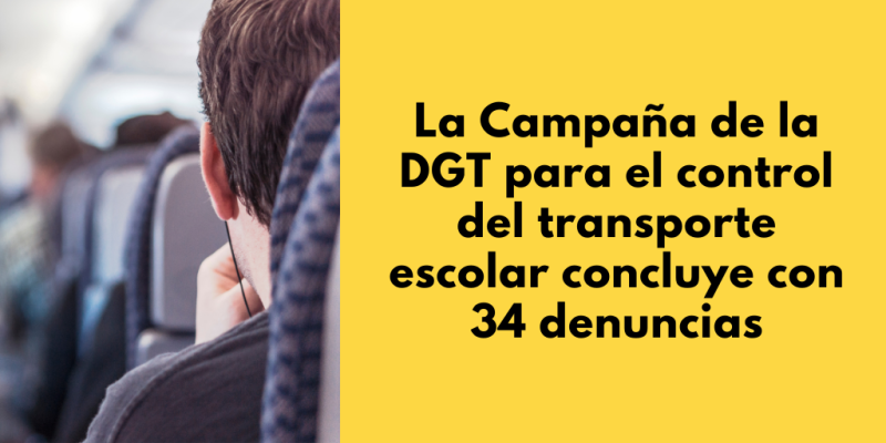 La Campaña de la DGT sobre control del transporte escolar concluye con 34 denuncias